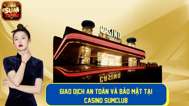 Trải nghiệm giao dịch an toàn và bảo mật 